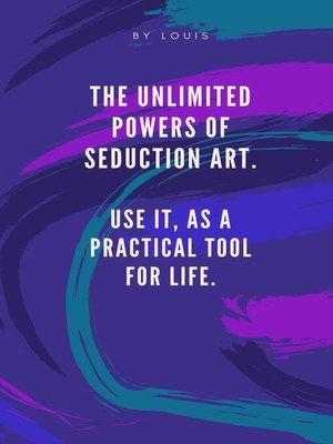 cover image of The Unlimited Powers of Seduccion Art